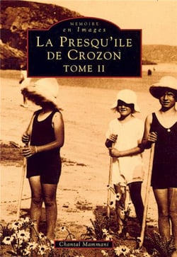 La presqu'île de Crozon Tome 2