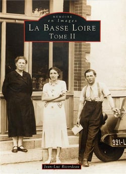 La Basse Loire Tome 2