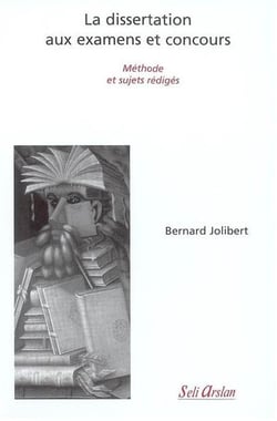 La dissertation aux examens et concours : Méthode et sujets rédigés