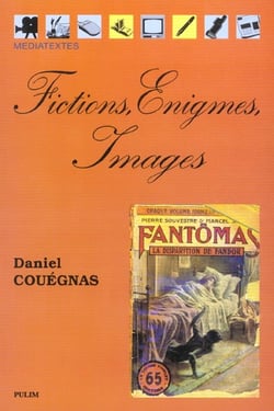 Fictions, énigmes, images