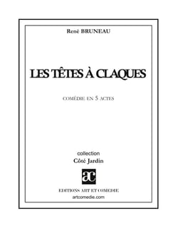 Les Têtes à claques : Comédie en cinq actes