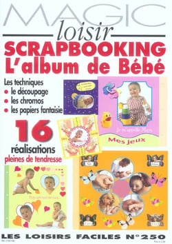 N 250 - scrapbooking l'album de bebe