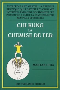 Chi kung 1 - la chemise de fer