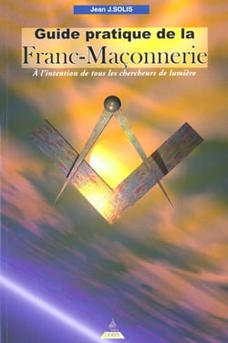 Guide pratique de la franc-maconnerie