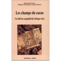 Champs du cacao. Un défi de compétitivité Afrique-Asie (Les)