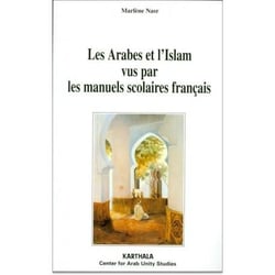Les Arabes et l'Islam vus par les manuels scolaires français