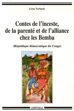 Contes de l'inceste, de la parenté et de l'alliance chez les Bemba (RDC)