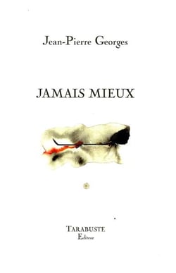 Jamais mieux - jean-pierre georges