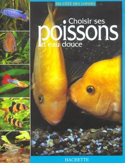 Choisir ses poissons d'eau douce