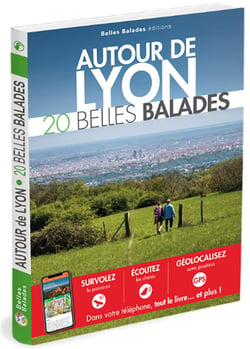 Autour de Lyon : 20 belles balades