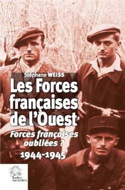 Les Forces françaises de l'Ouest - forces françaises oubliées ? 1944-1945