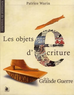 Les Objets D Ecriture De La Grande Guerre