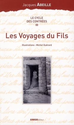 Le cycle des contrées t.3 - les voyages du fils