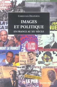 Images et politique en france au XX siècle