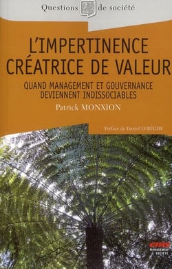 L'impertinence créatrice de valeur - quand management et gouvernance deviennent indissociables