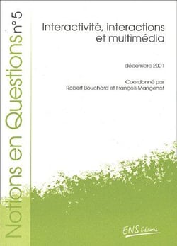 Notions en Questions n° 5/2001 : interactivité, interactions et multimédia