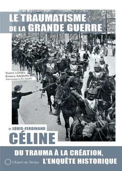 Le traumatisme de la Grande Guerre et Louis-Ferdinand Céline