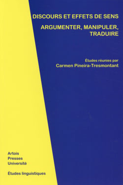 Discours et effets de sens : argumenter, manipuler, traduire