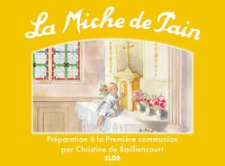 La miche de Pain : Préparation à la Première Communion