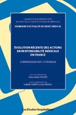 Évolution récente des actions en responsabilité médicale en france - comparaison avec l'étranger