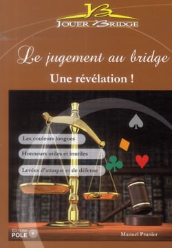 Le jugement au bridge - la révélation