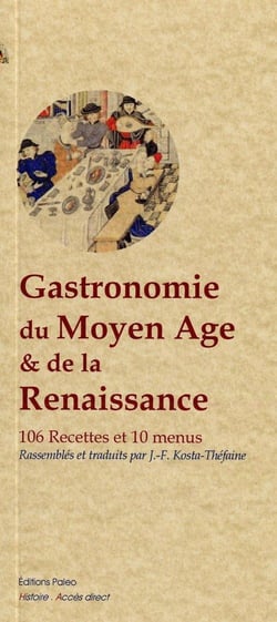 Gastronomie du Moyen-âge et de la Renaissance - recettes et menus