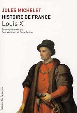 Histoire de France Tome 6 - Louis XI