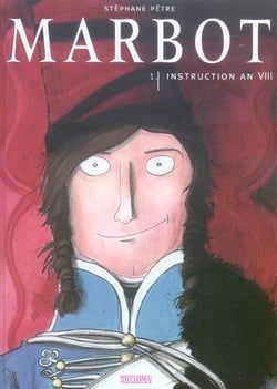 MARBOT Tome 1 : marbot t.1 - - instruction an viii