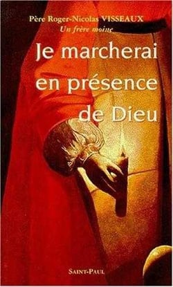Je marcherai en présence de Dieu