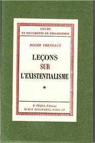 Leçons sur l' existentialisme
