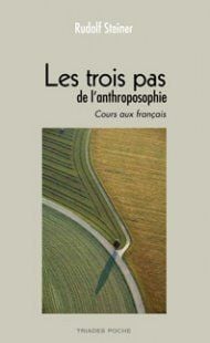 Les trois pas de l'anthroposophie