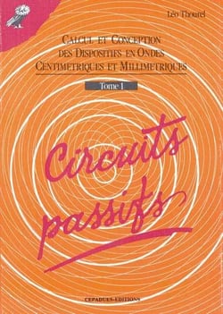 Circuits passifs t.1 - calcul et conceptions des dispositions en ondes