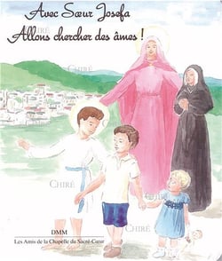 Avec Soeur Josefa, allons chercher des âmes !