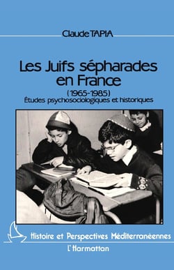 Les Juifs sépharades en France (1965-1985) - études psychologiques et historiques
