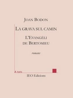 La grava sul camin : L'evangeli de Bertomieu