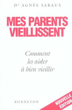 Mes parents vieillissent cmt les aider a bien vieillir