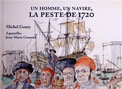 Un homme un navire - la peste 1720