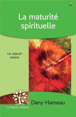 La maturité spirituelle - un objectif réaliste
