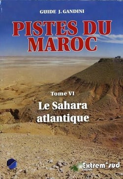 Pistes du Maroc Tome 6 - le Sahara atlantique
