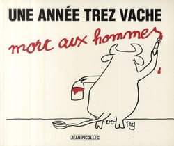 Une année trez vache : Mort aux hommes