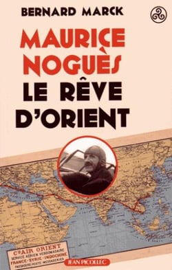 Maurice Noguès, rêve d'Orient