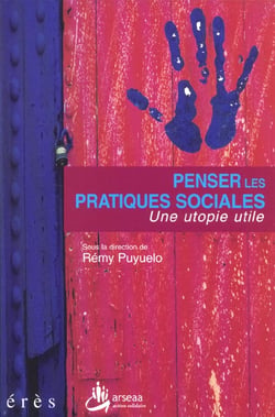 Penser les pratiques sociales