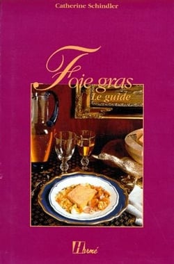 Foie gras - le guide