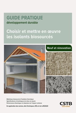 Choisir et mettre en oeuvre les isolants biosourcés