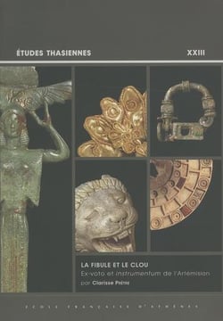 La fibule et le clou, ex-voto et instrumentum de l'artemission