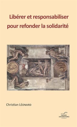 Liberer et responsabiliser pour refonder la solidarite