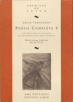 Poésie complète Tome 4 : les villages illusoires - les apparus dans mes chemins