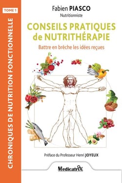 Conseils pratiques de nutrithérapie - battre en brèche les idées reçues
