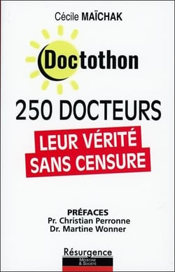 Doctothon : 250 docteurs, leur vérité sans censure