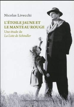 L'étoile jaune et le manteau rouge - une étude de la liste de schindler